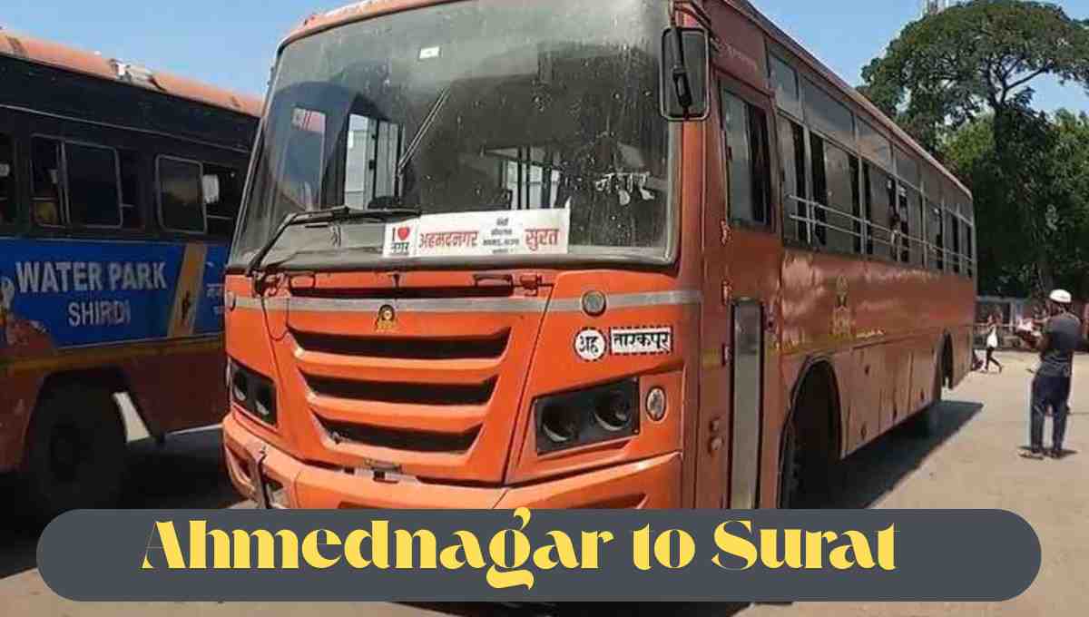Ahmednagar to Surat msrtc bus